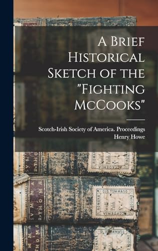 A Brief Historical Sketch of the 'Fighting McCooks'