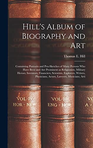 Hill's Album of Biography and Art
