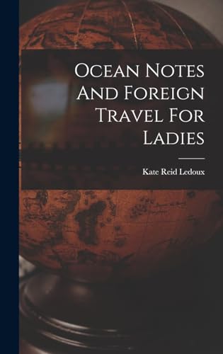 Ocean Notes And Foreign Travel For Ladies