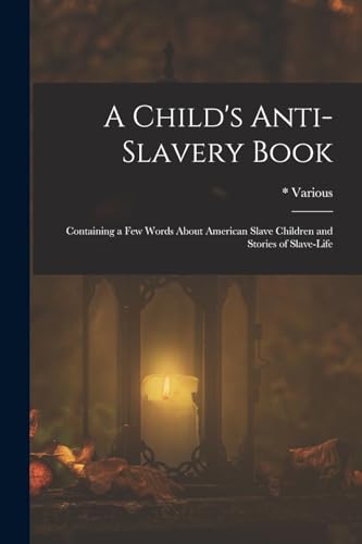 A Child's Anti-Slavery Book