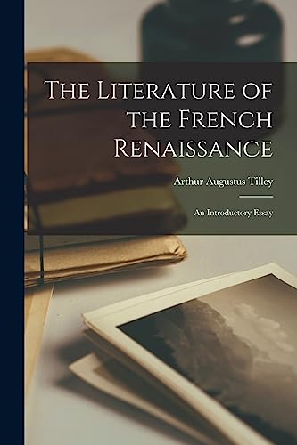 The Literature of the French Renaissance