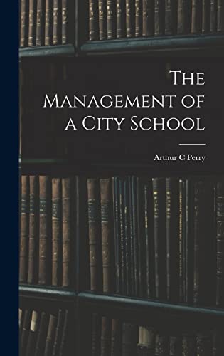 The Management of a City School