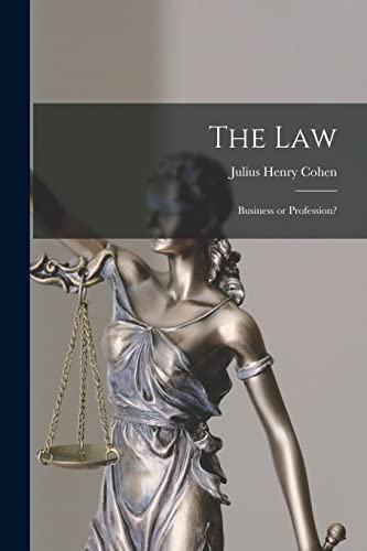 The Law; Business or Profession?