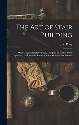 The Art of Stair Building