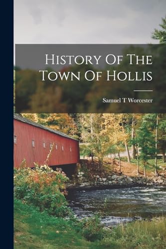 History Of The Town Of Hollis