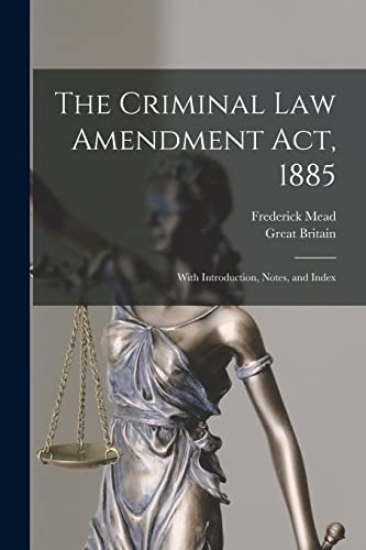 The Criminal Law Amendment Act, 1885