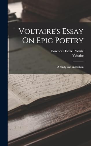 Voltaire's Essay On Epic Poetry