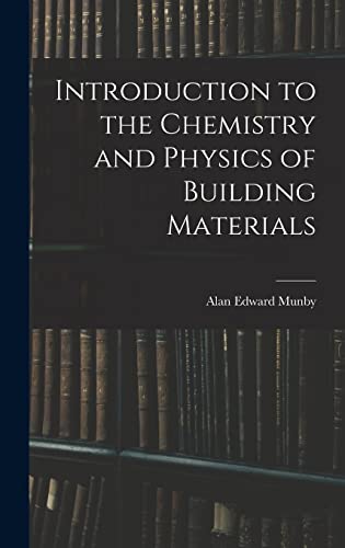 Introduction to the Chemistry and Physics of Building Materials