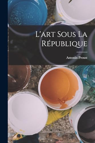L'art Sous La République