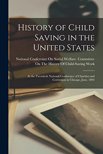History of Child Saving in the United States