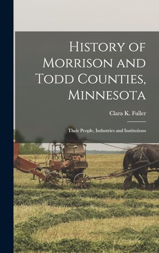 History of Morrison and Todd Counties, Minnesota
