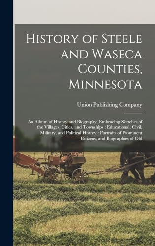 History of Steele and Waseca Counties, Minnesota