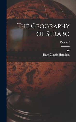 The Geography of Strabo; Volume 2