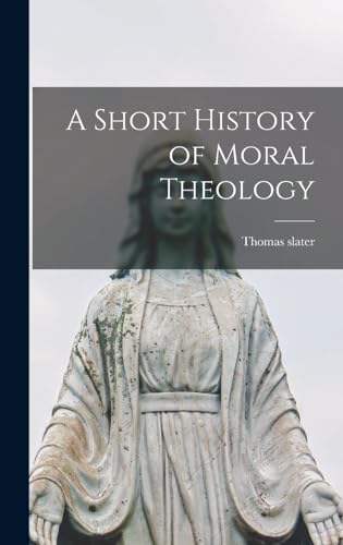 A Short History of Moral Theology
