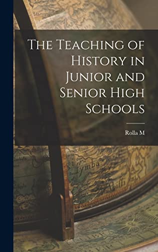 The Teaching of History in Junior and Senior High Schools