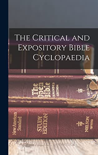The Critical and Expository Bible Cyclopaedia