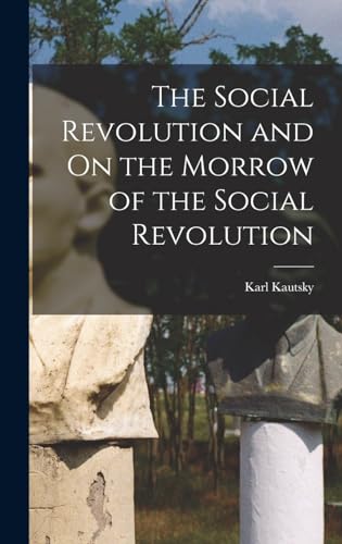The Social Revolution and On the Morrow of the Social Revolution