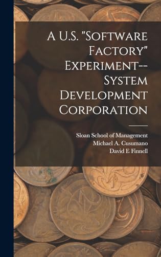 A U.S. 'software Factory' Experiment--System Development Corporation