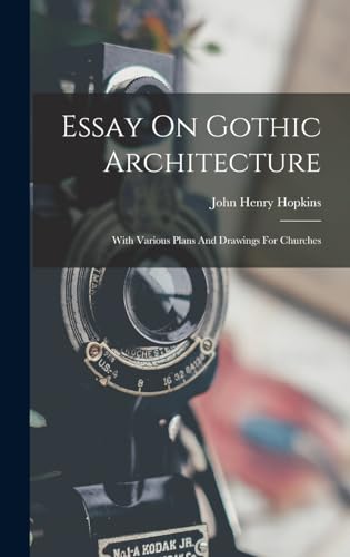 Essay On Gothic Architecture