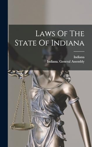 Laws Of The State Of Indiana