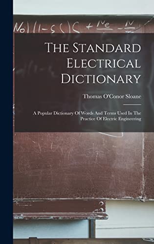 The Standard Electrical Dictionary