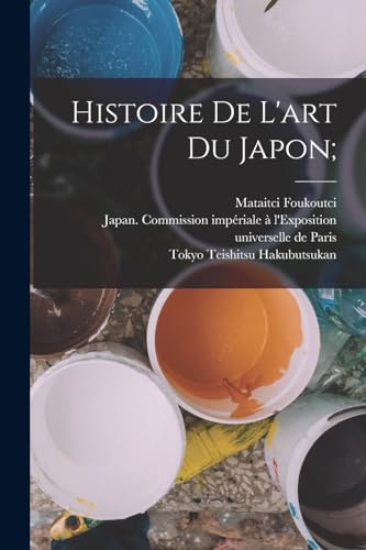Histoire de l'art du Japon;