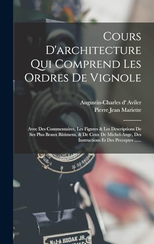 Cours D'architecture Qui Comprend Les Ordres De Vignole