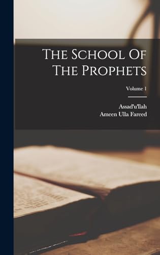 The School Of The Prophets; Volume 1