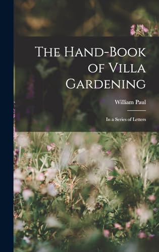 The Hand-Book of Villa Gardening