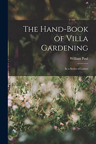 The Hand-Book of Villa Gardening