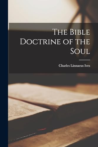 The Bible Doctrine of the Soul