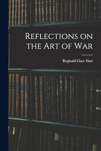Reflections on the Art of War