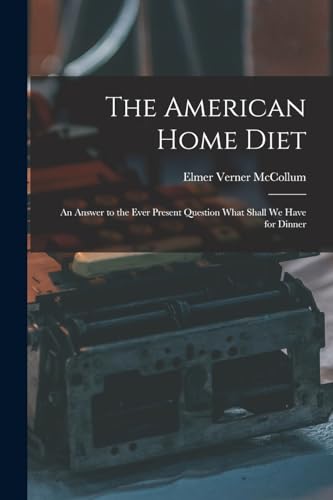 The American Home Diet