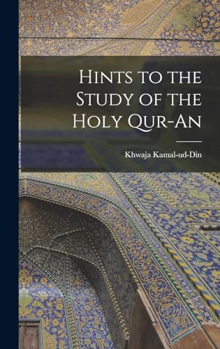 Hints to the Study of the Holy Qur-an