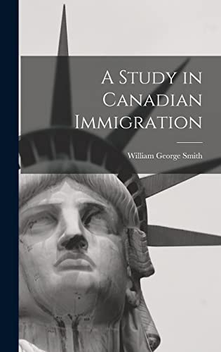 A Study in Canadian Immigration