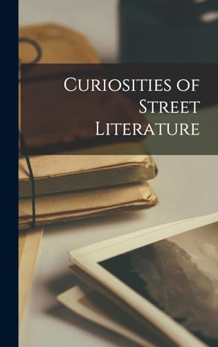 Curiosities of Street Literature