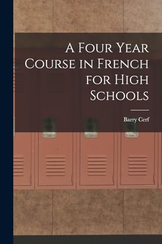 A Four Year Course in French for High Schools