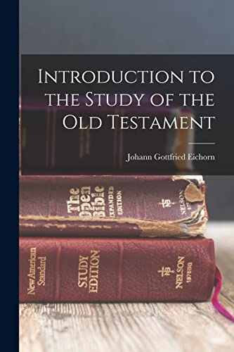 Introduction to the Study of the Old Testament