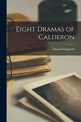 Eight Dramas of Calderon