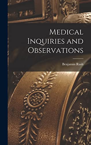 Medical Inquiries and Observations