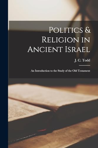 Politics & Religion in Ancient Israel
