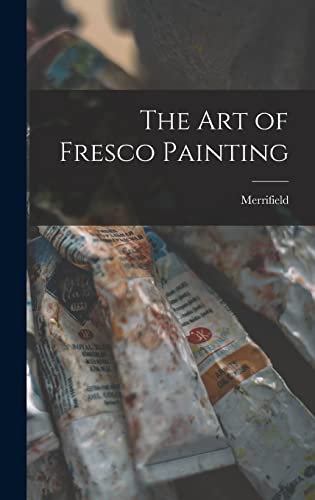The Art of Fresco Painting