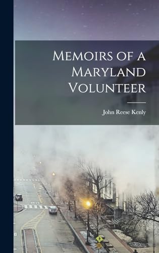 Memoirs of a Maryland Volunteer