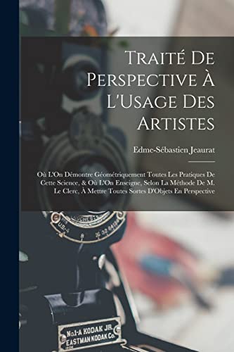 Traité De Perspective À L'Usage Des Artistes