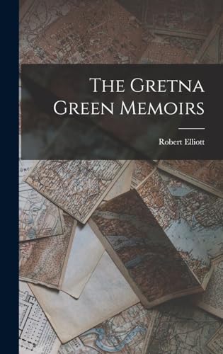 The Gretna Green Memoirs