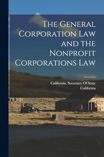 The General Corporation Law and the Nonprofit Corporations Law