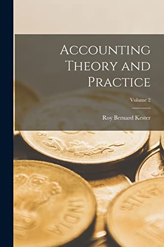 Accounting Theory and Practice; Volume 2