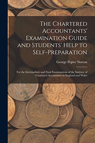 The Chartered Accountants' Examination Guide and Students' Help to Self-Preparation