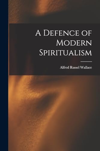 A Defence of Modern Spiritualism