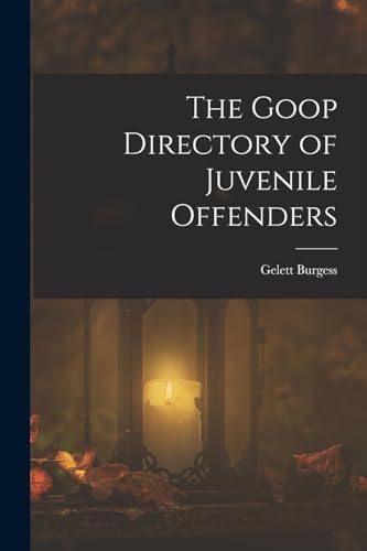 The Goop Directory of Juvenile Offenders